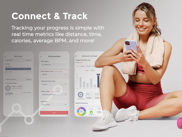 Connect & Track | Tracking your progress is simple with real-time metrics like distance, time, calories, average BPM, and more!